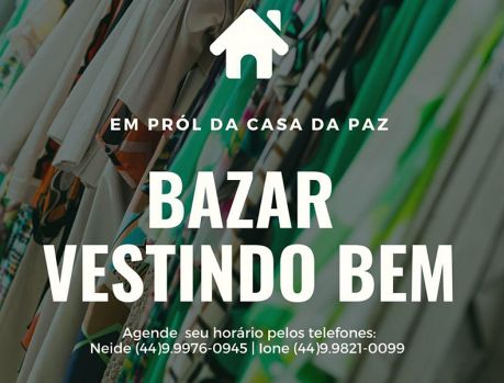 Casa da Paz promoverá o 6º Bazar Vestindo o Bem 