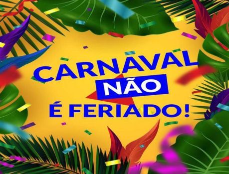 Atenção: Carnaval não é feriado em Umuarama!!!